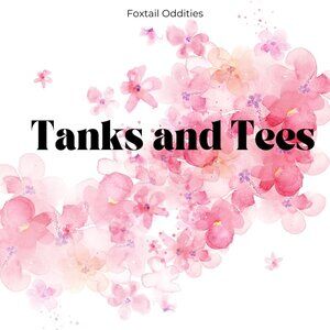 Tank Tops and T-shirts!